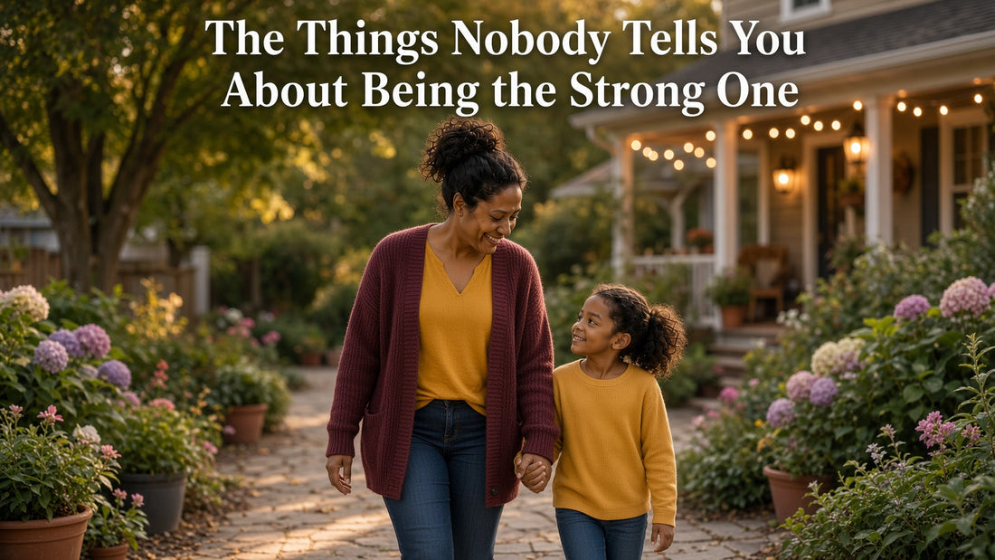 The Things Nobody Tells You About Being the Strong One