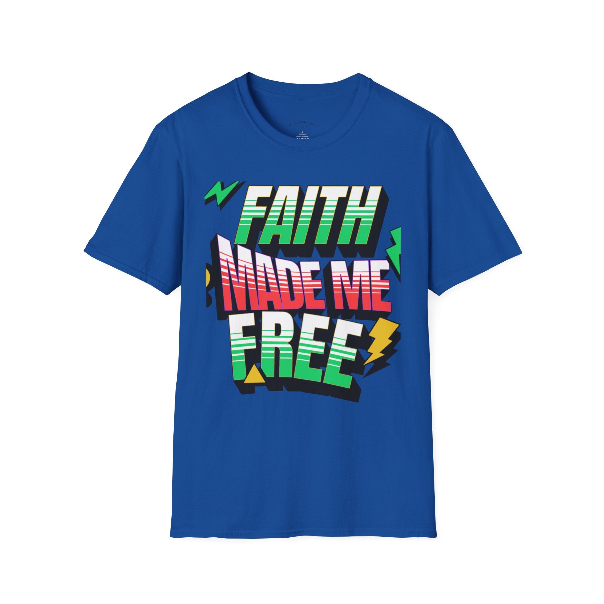 Faith Made Me Free Tee