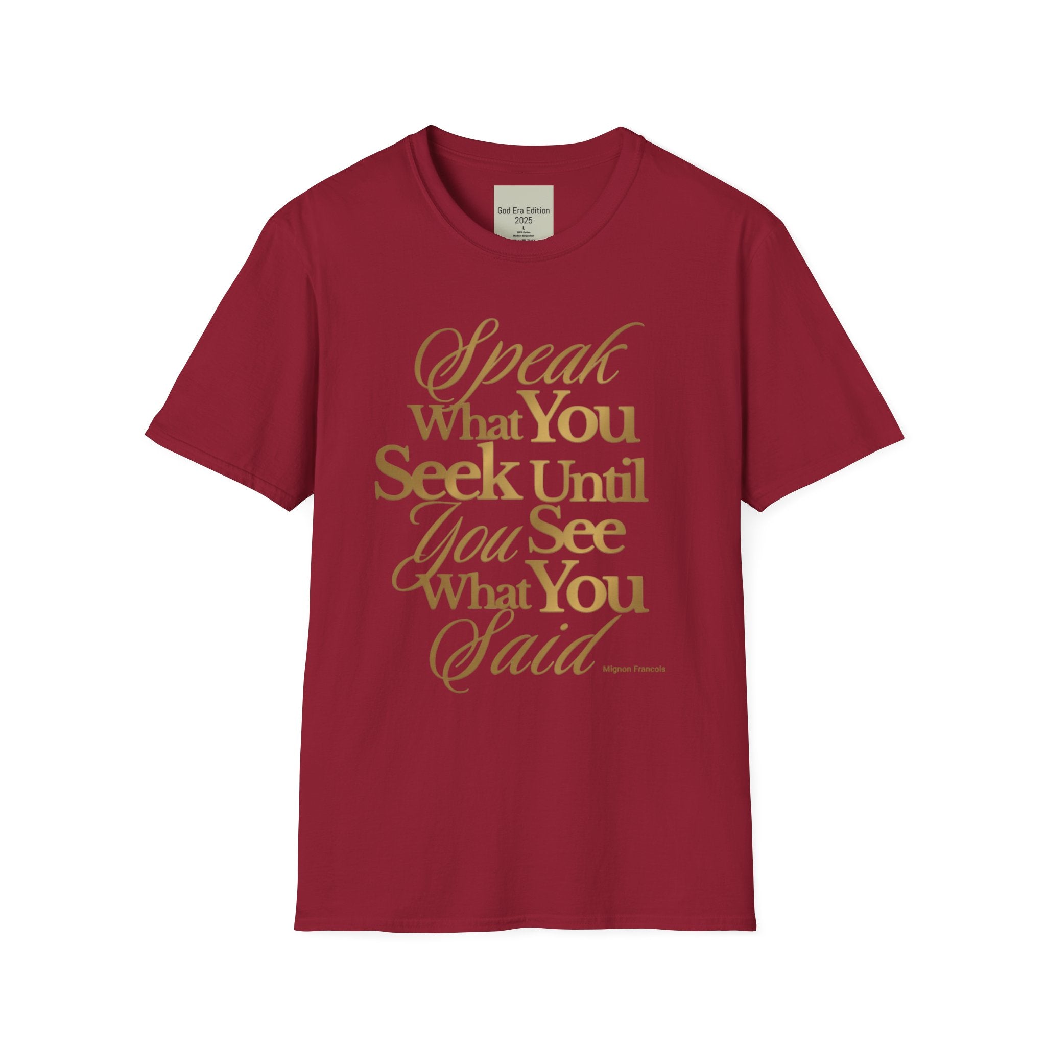 Speak It Until You See It Tee