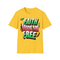 Faith Made Me Free Tee