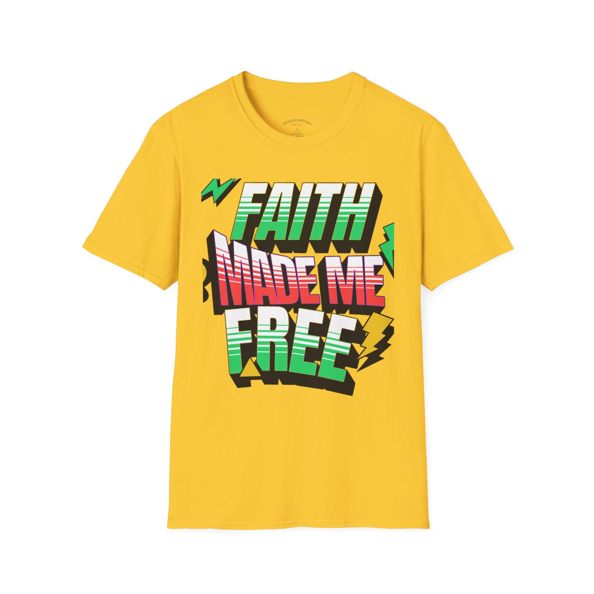 Faith Made Me Free Tee