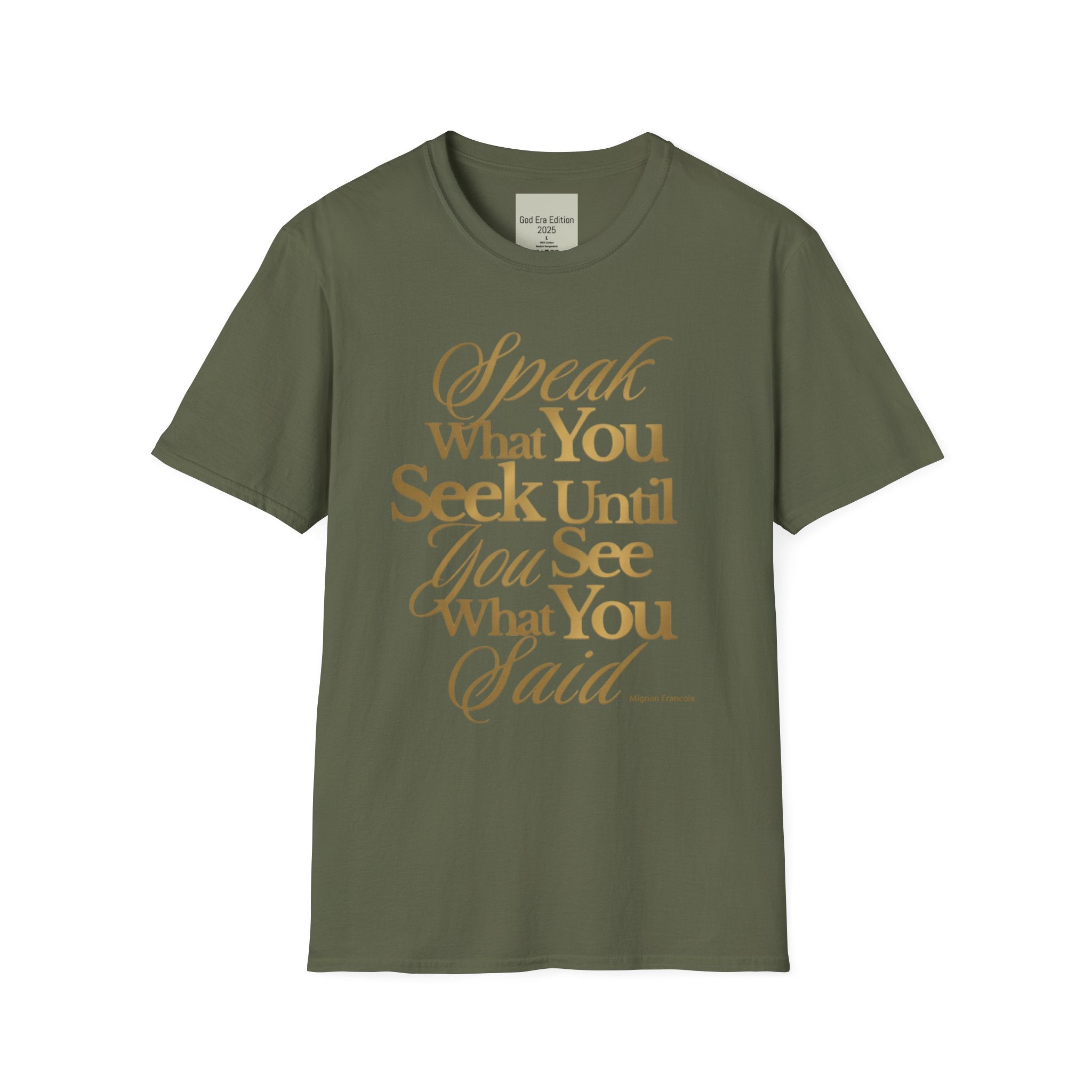Speak It Until You See It Tee