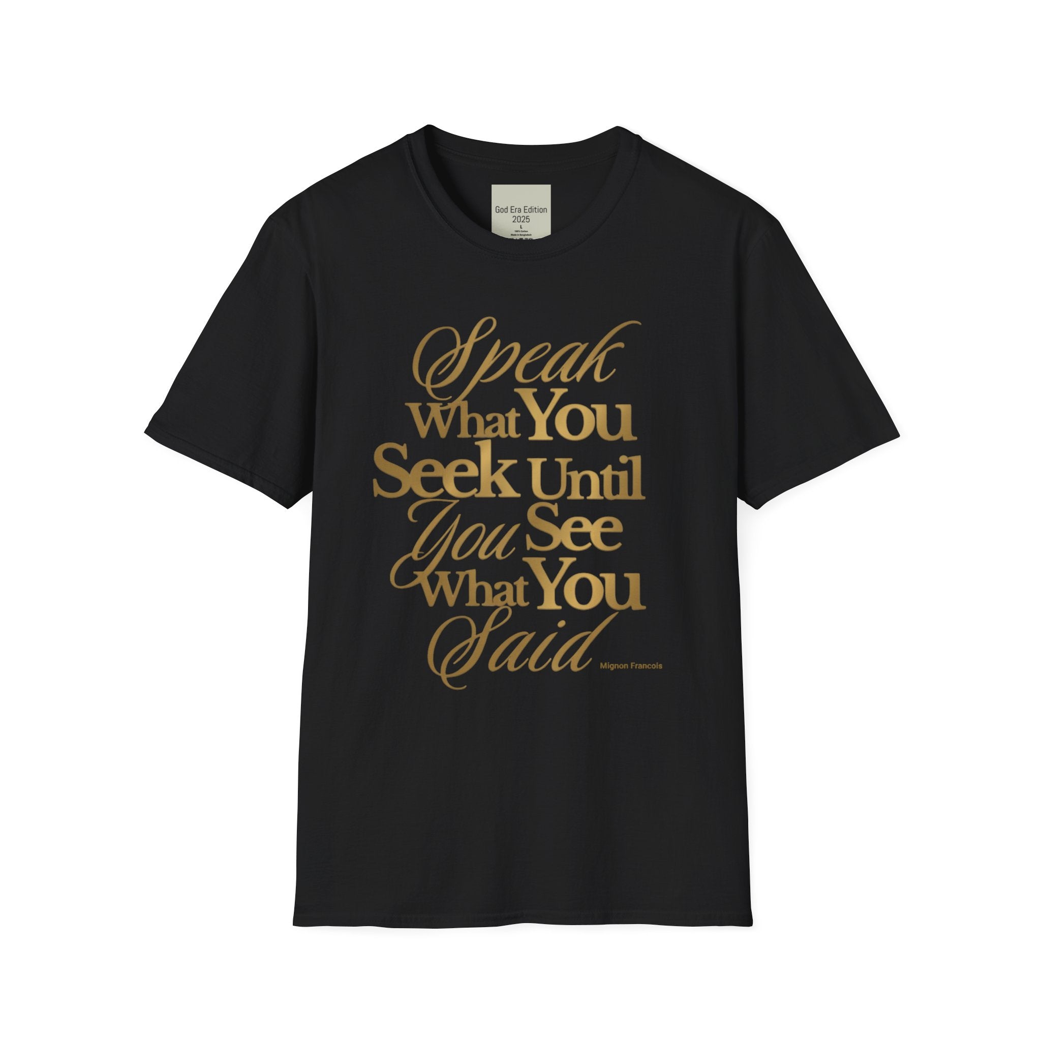 Speak It Until You See It Tee
