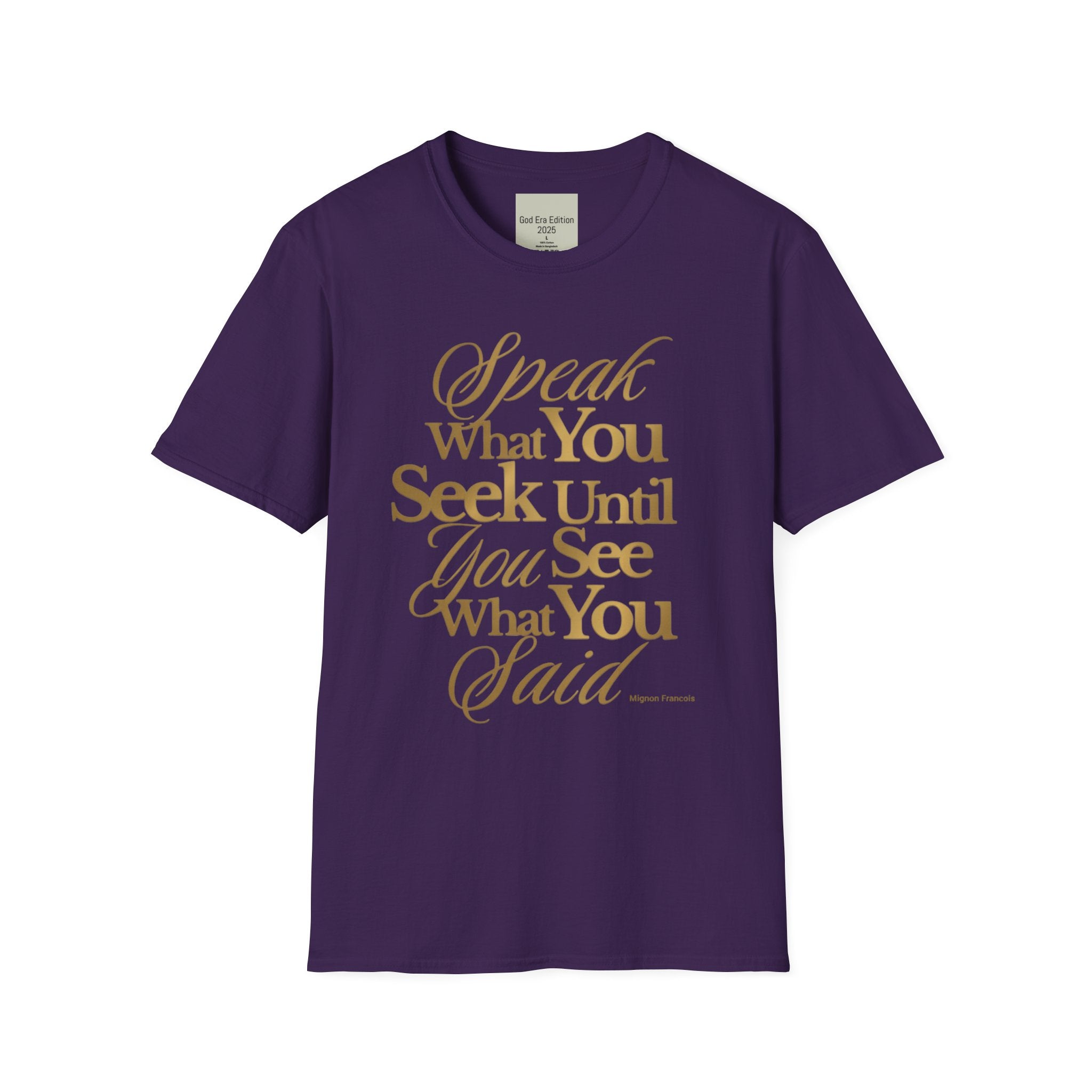 Speak It Until You See It Tee